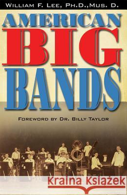 American Big Bands William F. Lee Billy Taylor 9780634080548