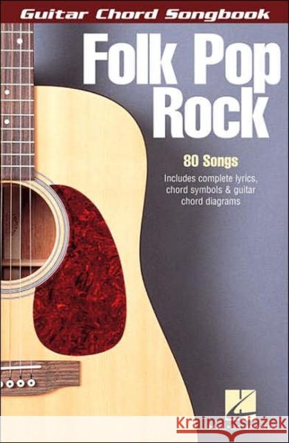 Folk Pop Rock Guitar Chord Songbook  9780634080692 Hal Leonard Corporation