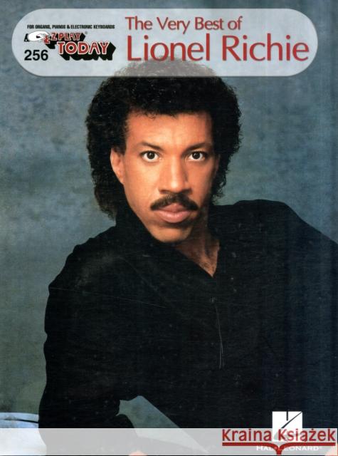 The Very Best of Lionel Richie: E-Z Play Today Volume 256  9780634081583 Hal Leonard Corporation