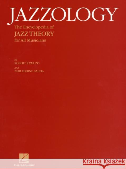 Jazzology: For All Musicians Nor Eddine Bahha 9780634086786 Hal Leonard Publishing Corporation