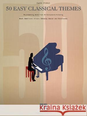 50 Easy Classical Themes Hal Leonard Publishing Corporation 9780634096235 Hal Leonard Publishing Corporation