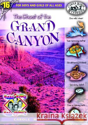 The Ghost of the Grand Canyon Carole Marsh 9780635023957