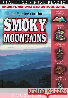 The Mystery in the Smoky Mountains Carole Marsh 9780635075970