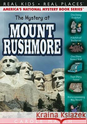 The Mystery at Mount Rushmore Carole Marsh 9780635075987 Gallopade International