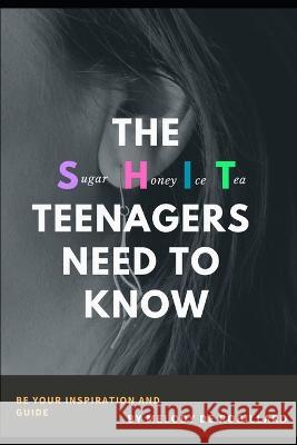 The Sugar Honey Ice Tea Teenagers Need to Know Melody d 9780639701820