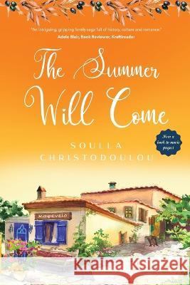 The Summer Will Come Soulla Christodoulou 9780639722832 Kingsley Publishers