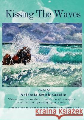 Kissing the Waves Valentia Smith Kadalie   9780639761091 Digital on Demand