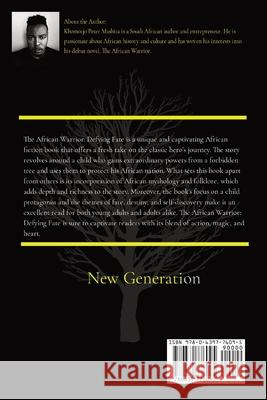 The African Warrior: New Generation Khomotjo Peter Mashita 9780639776095 Khomotjo Peter Mashita