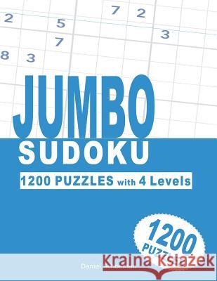 Jumbo Sudoku: 1200 Puzzles with 4 Levels. Daniel Schoeman 9780639805467