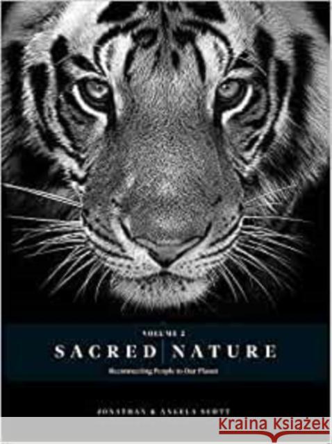 Sacred Nature 2: Reconnecting People to Our Planet Jonathan Scott 9780639831848 HPH Publishing