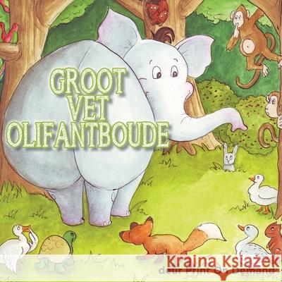 Groot Vet Olifantboude Print on Demand 9780639832326 Digital on Demand