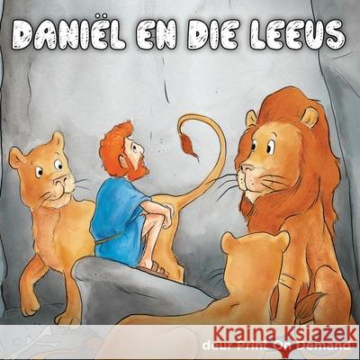 Daniel en die Leeus Print on Demand 9780639832395 Digital on Demand