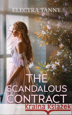 The Scandalous Contract Electra Tanny 9780639842097 Kingsley Publishers