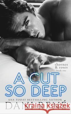 A Cut so Deep Dani René 9780639842790 Dani Rene Books