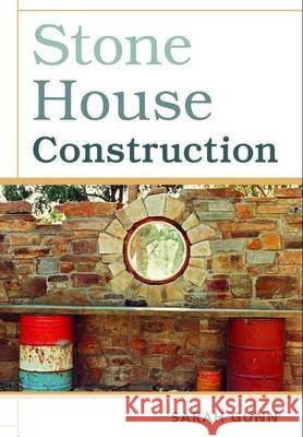 Stone House Construction Sarah Gunn   9780643096370