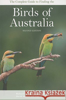 The Complete Guide to Finding the Birds of Australia Richard Thomas 9780643097858