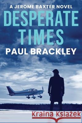 Desperate Times Paul Brackley 9780645000825 Books_are_good