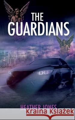 The Guardians Heather Jones 9780645001228