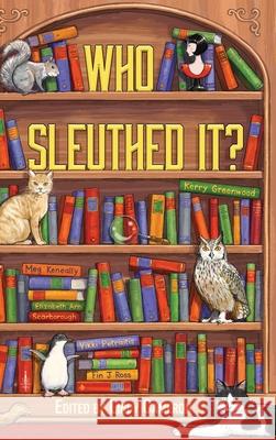 Who Sleuthed It? Lindy Cameron 9780645002126 Clan Destine Press