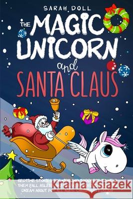 The Magic Unicorn and Santa Claus Sarah Doll 9780645005721