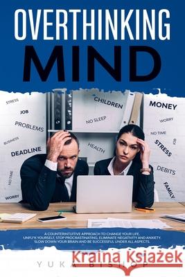 Overthinking Mind Yuka Bishop 9780645005738 Yuka Bishop