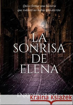 La sonrisa de Elena- Edición ilustrada color Terol, Enrique 9780645005837 Ediciones Montanilla