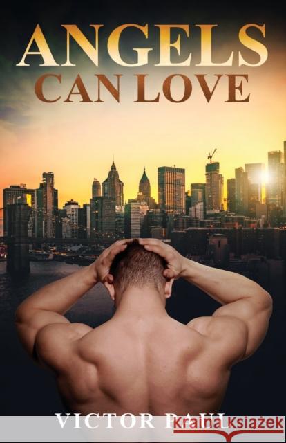 Angels Can Love Victor Paul 9780645013597 Victor Paul