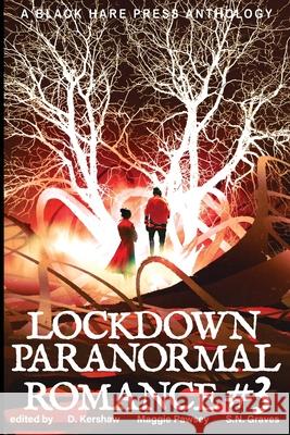 LOCKDOWN paranormal Romance #3 D. Kershaw 9780645013900