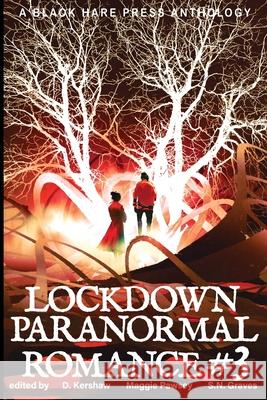 LOCKDOWN paranormal Romance #3 D. Kershaw 9780645013900 Blackharepress