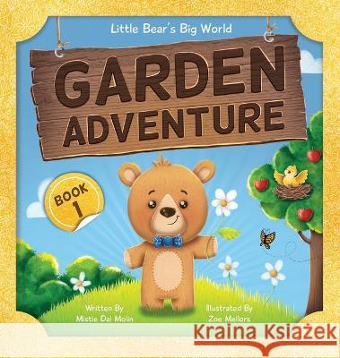 Garden Adventure Mistie Dal Molin Zoe Mellors  9780645014228 Rocket Lou Books