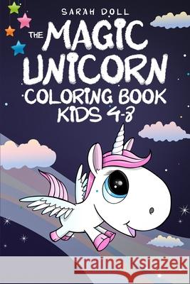 The Magic Unicorn Coloring Book Sarah Doll 9780645018530