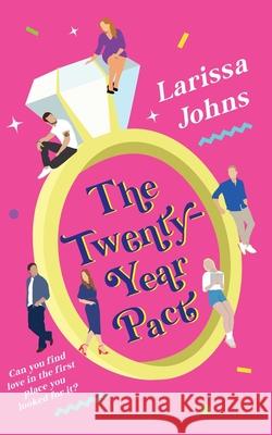 The Twenty-Year Pact Larissa Johns 9780645019322