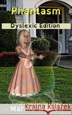 Phantasm Dyslexic Edition Marnie Atwell 9780645028126 Marnie Atwell