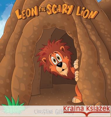 Leon the scary lion Christine Gillougley 9780645030372 Hector Books