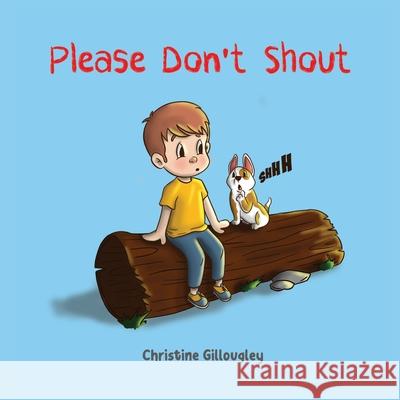 Please Don't Shout Christine Gillougley, Mohamed Daamouche, Stella Black 9780645030389