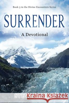 Surrender: A Devotional Steve Harris 9780645034370 Outpouring Ministries