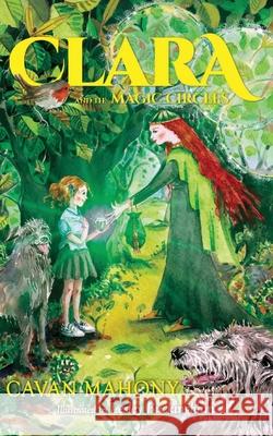 Clara and the Magic Circles Cavan Mahony 9780645037135 Mmh Press