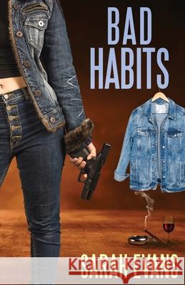 Bad Habits Sarah Evans 9780645042641 Clan Destine Press