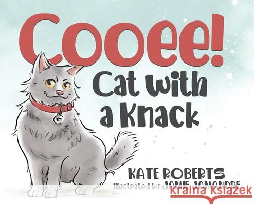 Cooee! Cat with a Knack Kate Roberts 9780645047615