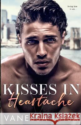 Kisses in Heartache Vanessa Luisa 9780645053586 VL Publishing