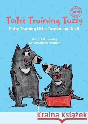 Toilet Training Tazzy Abraham Thomas Neva Thomas 9780645054132 Abraham Thomas