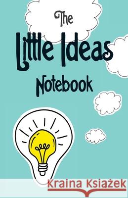 The Little Ideas Notebook Belinda McLean 9780645055405 Belinda McLean