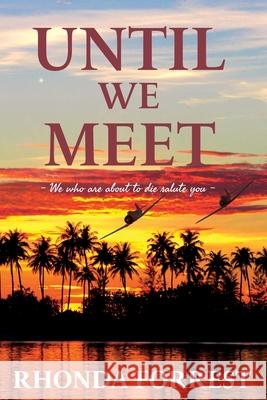 Until We Meet: Book 2 Rhonda Forrest 9780645056310 Valeena Press