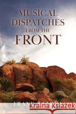Musical Dispatches from the Front - Yuendumu 2009-2025 Frank Baarda 9780645057379