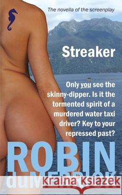 Streaker Robin Dumerrick 9780645072914 On Messij