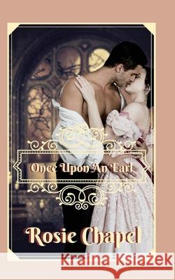 Once Upon an Earl Rosie Chapel 9780645073898 Ulfire Pty Ltd