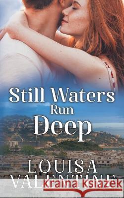 Still Waters Run Deep Louisa Valentine 9780645074161 Louise Wilson