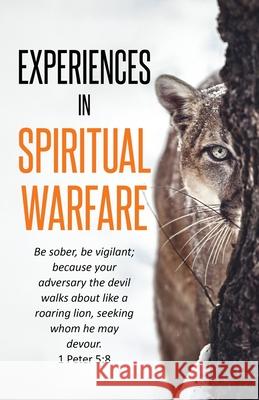 Experiences In Spiritual Warfare J. S. Ryde 9780645075403 E.I.S.W