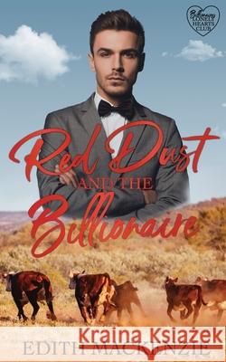 Red Dust and the Billionaire Edith MacKenzie 9780645075748 Small Publishing House