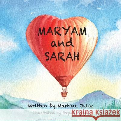 Maryam and Sarah Martine Julie 9780645078077 I Am a Believer